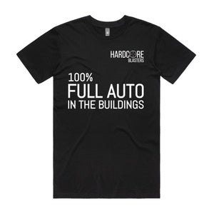 Hardcore - 100% Full Auto In The Buildings - T-Shirt