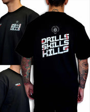 Load image into Gallery viewer, Vatios Drills Skills Kills - T-Shirt - Hardcore DSK